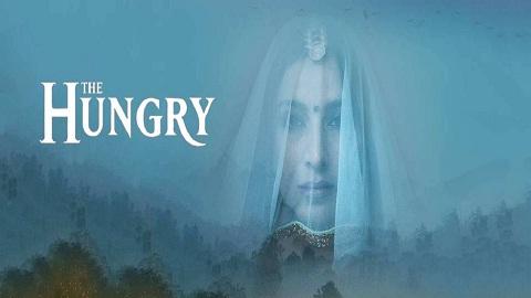 The Hungry 2017